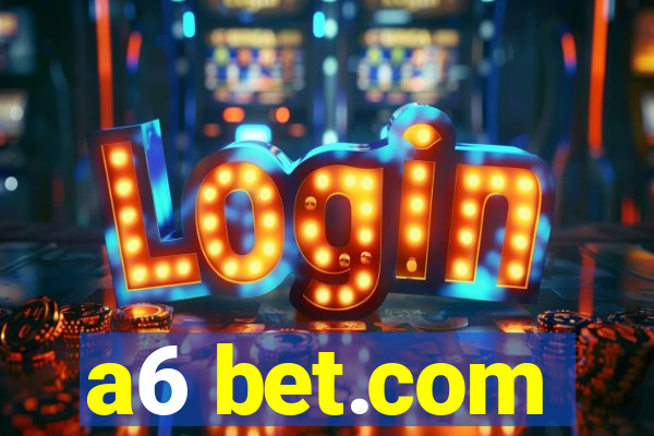 a6 bet.com